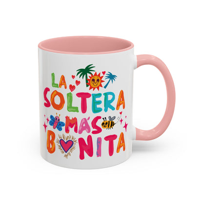 Taza "La Soltera Más Bonita"