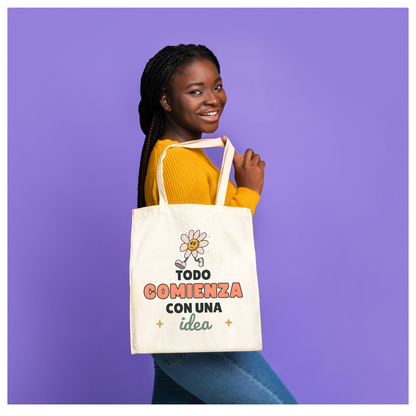 Tote Bag Eco - Todo Comienza Con Una Idea