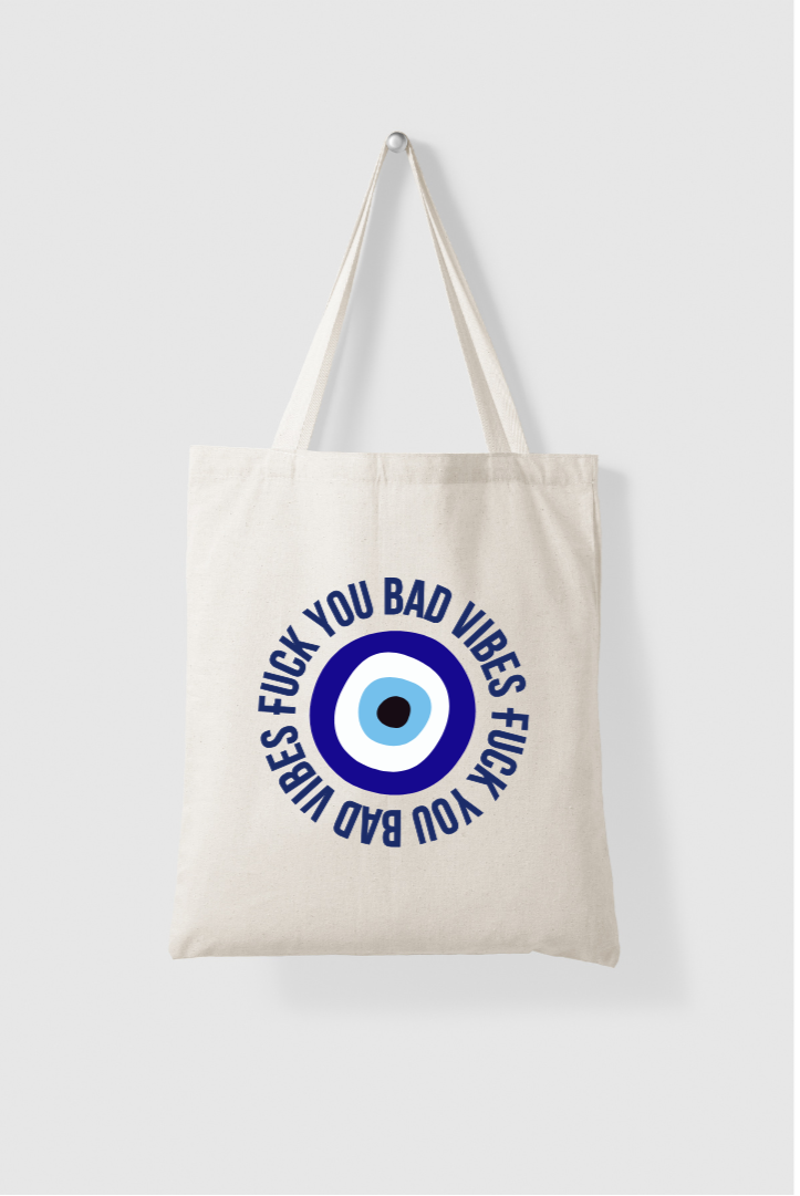 Tote Bag Eco - Fuck You Bad Vibes